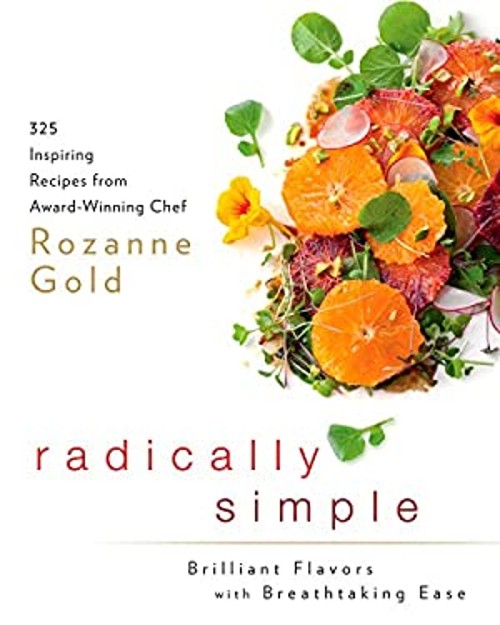 Radically Simple: Brilliant Flavors with Breathtaking Ease : 325