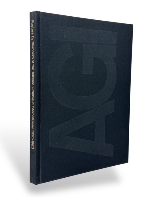 POSTERS BY MEMBERS OF THE ALLIANCE GRAPHIQUE INTL. 1960-85 / Rizzoli / First Ed.