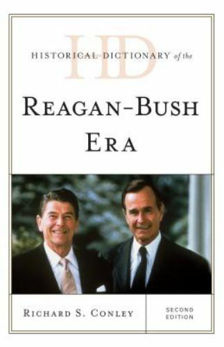 Historical Dictionary of the Reagan-Bush Era, Hardcover by Conley, Richard S….