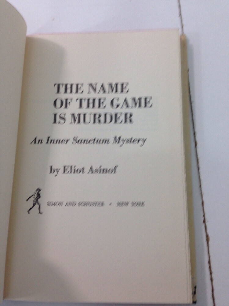 The Name of the Game is Murder – Eliot Asinof (Hardcover, 1968, Dust Jacket)
