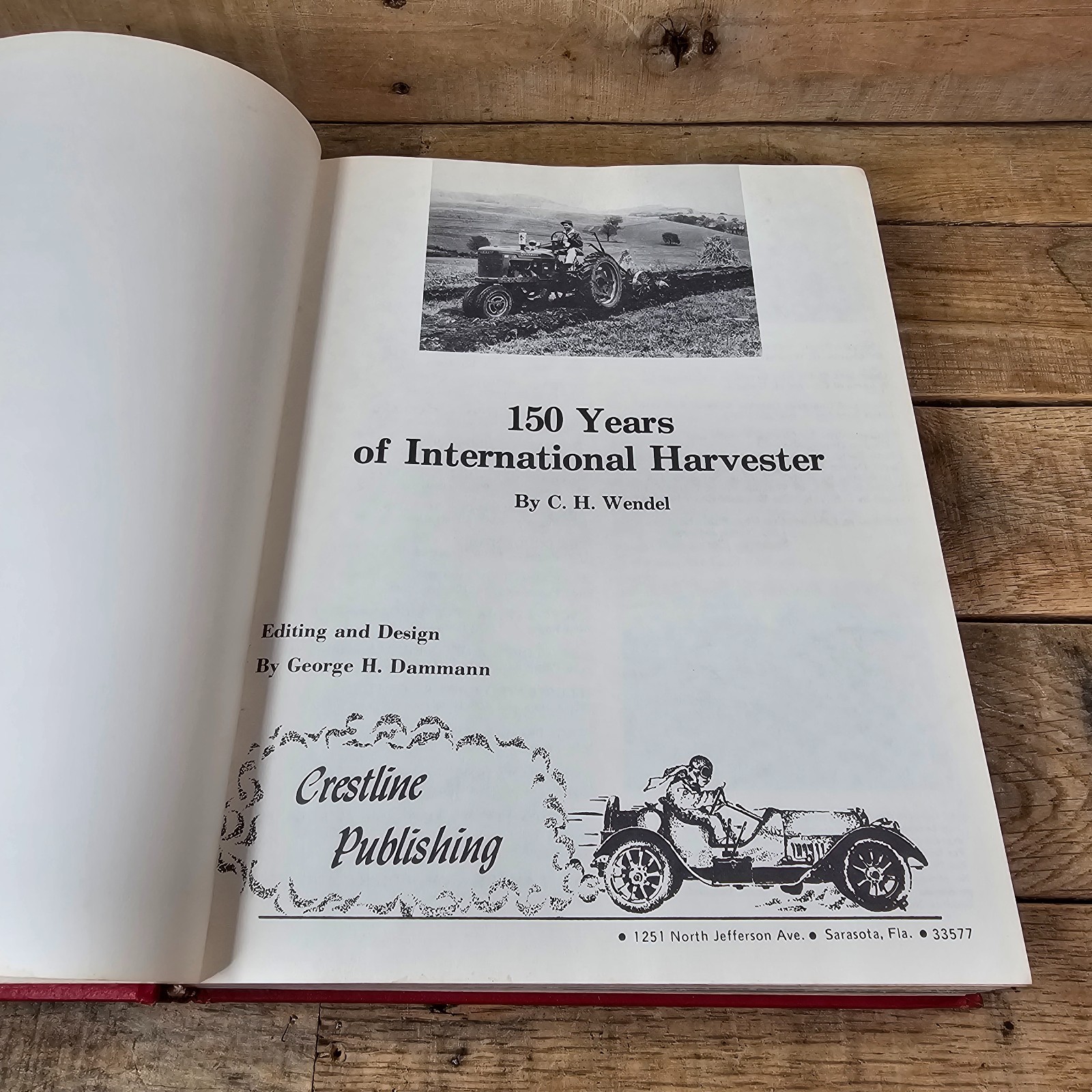 150 Years of International Harvester C.H. Wendel HC Farmall Tractor History