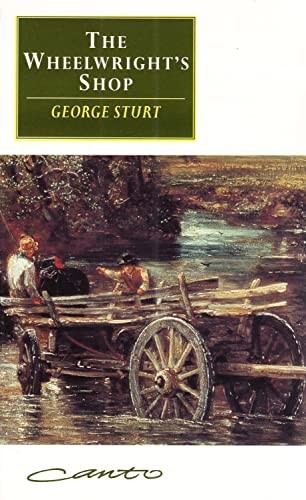The Wheelwright’s Shop (Canto original series) by Sturt, George Paperback Book