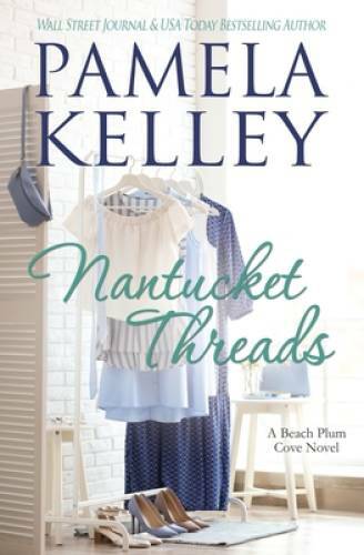 Nantucket Threads – Paperback By Kelley, Pamela M. – VERY GOOD