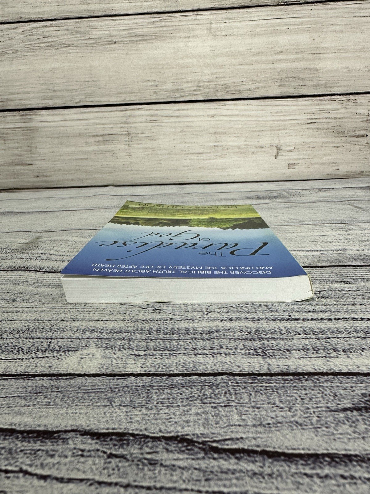 SIGNED Paradise of God: Discover the Biblical Truth About Heaven and Unlock –