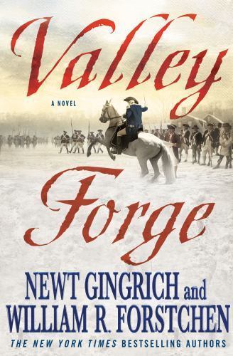 Valley Forge: George Washington and the Cr- 0312591071, hardcover, Newt Gingrich