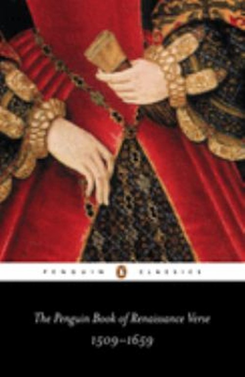 The Penguin Book of Renaissance Verse : 1509-1659 Paperback