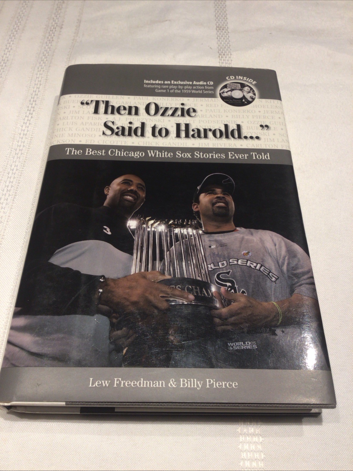 Then Ozzie Said to Harold… : The Best Chicago White Sox Stories Ever Told…