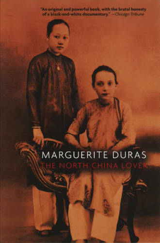 The North China Lover: A Novel – Paperback By Duras, Marguerite – GOOD