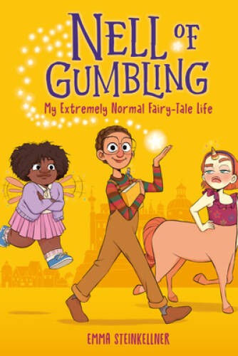 Nell of Gumbling: My Extremely Normal Fairy-Tale Life – Hardcover – VERY GOOD