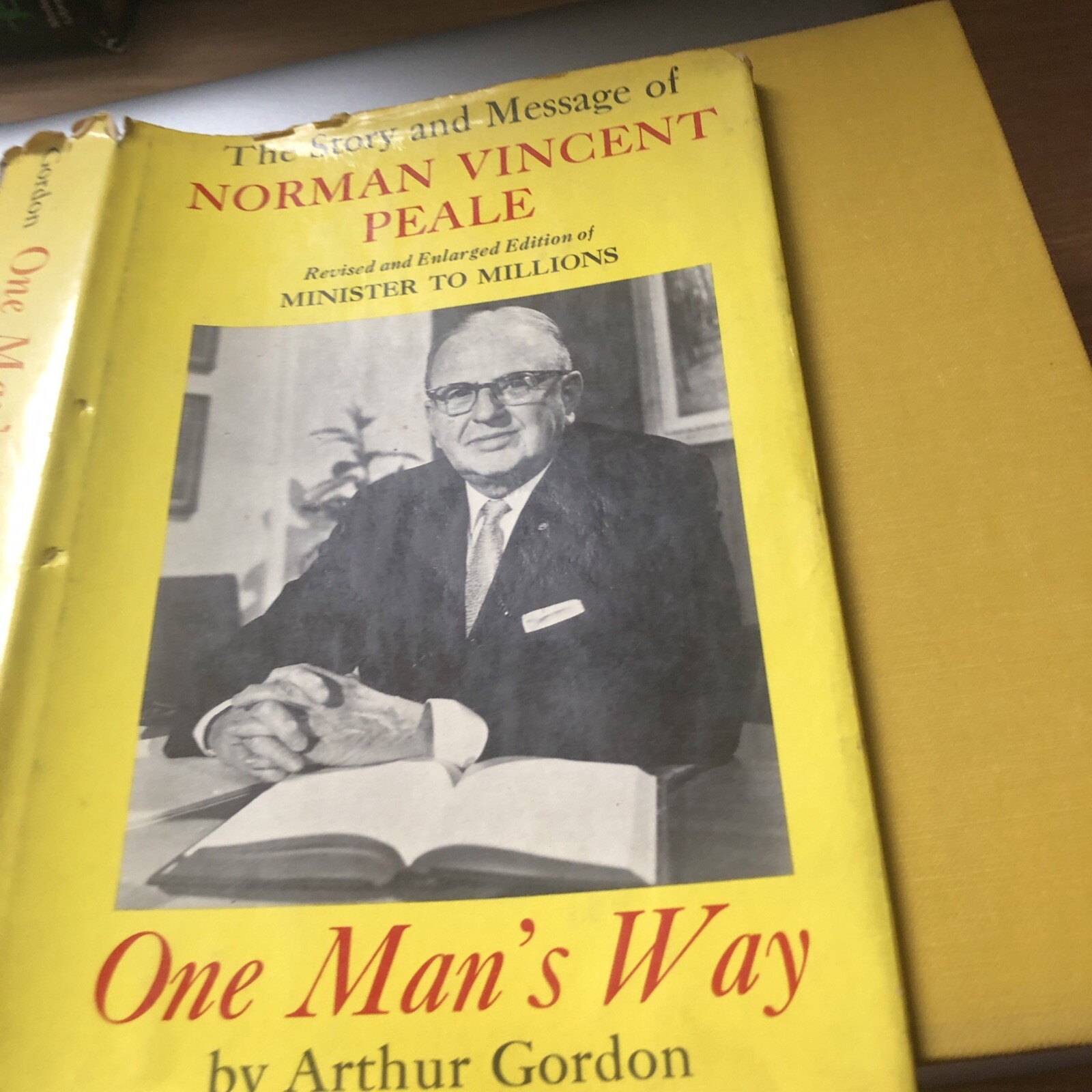 NORMAN VINCENT PEALE, MINISTER TO MILLIONS: A BIOGRAPHY By Arthur Gordon