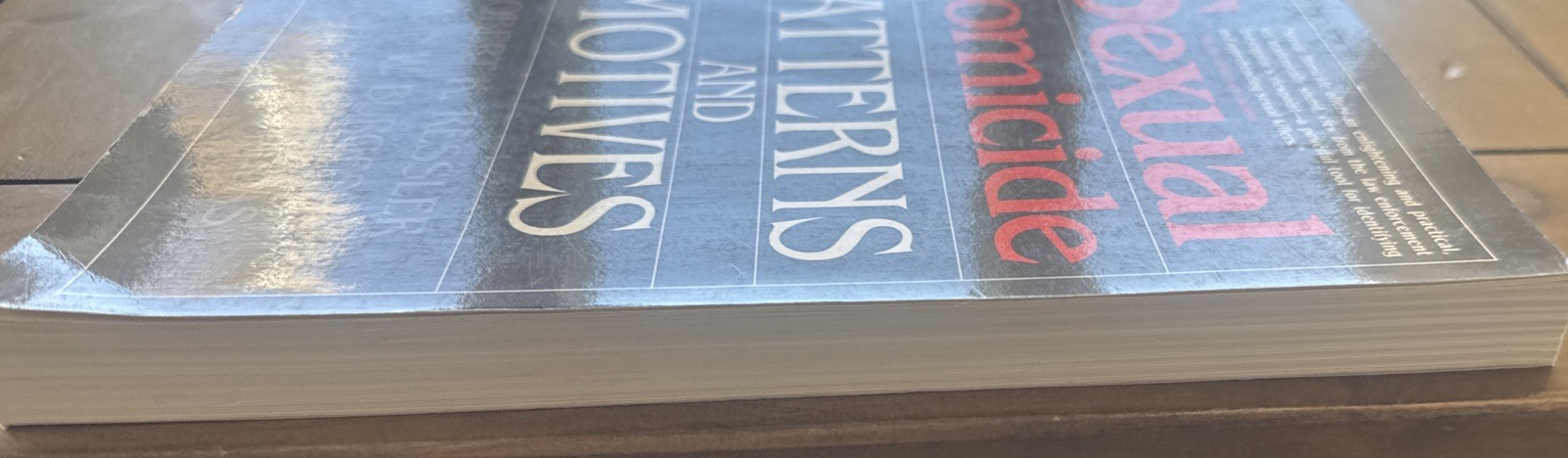 Sexual Homicide: Patterns and Motives By Realer, Burgess, Douglas, 1995, PB, V