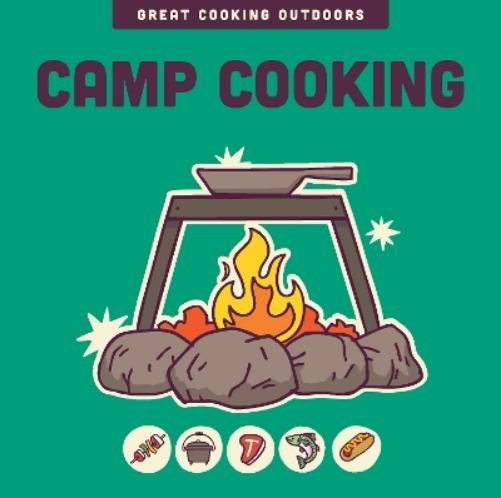 Editors of the Harvard Common Press Camp Cooking (Hardback) (UK IMPORT)