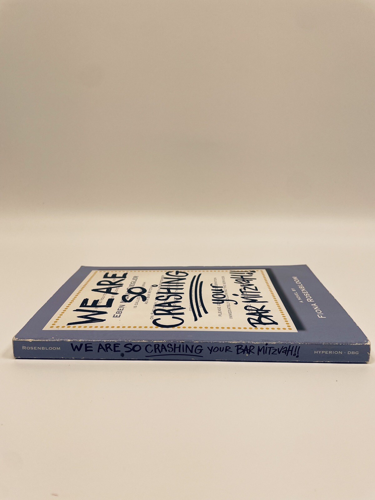 We Are So Crashing Your Bar Mitzvah/ Fiona Rosenbloom/ Age 12 And Up/ Humorous