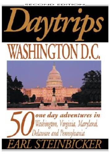 Daytrips Washington D.C.: 50 One Day Adventures in Washington, Virginia, – GOOD