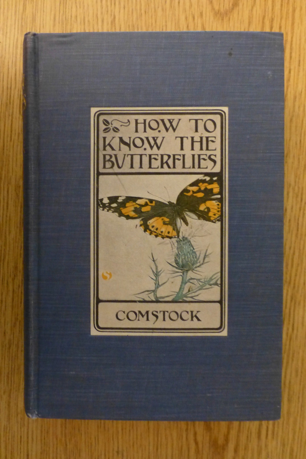 How to Know the Butterflies, John & Anna Comstock, 1904, 1st edition