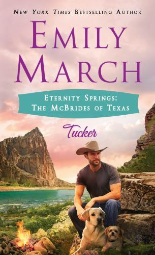 Tucker: Eternity Springs: The McBrides of Texas by March, Emily, Good Book