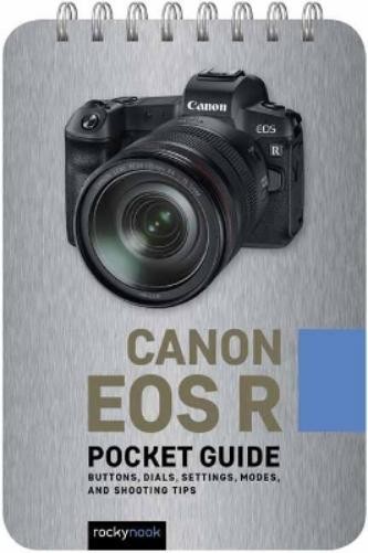 Rocky Nook Canon EOS R: Pocket Guide (Spiral Bound) (UK IMPORT)