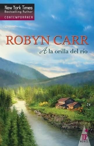 Robyn Carr A la orilla del rio (Paperback) (UK IMPORT)