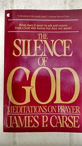 THE SILENCE OF GOD By James Carse **Mint Condition**