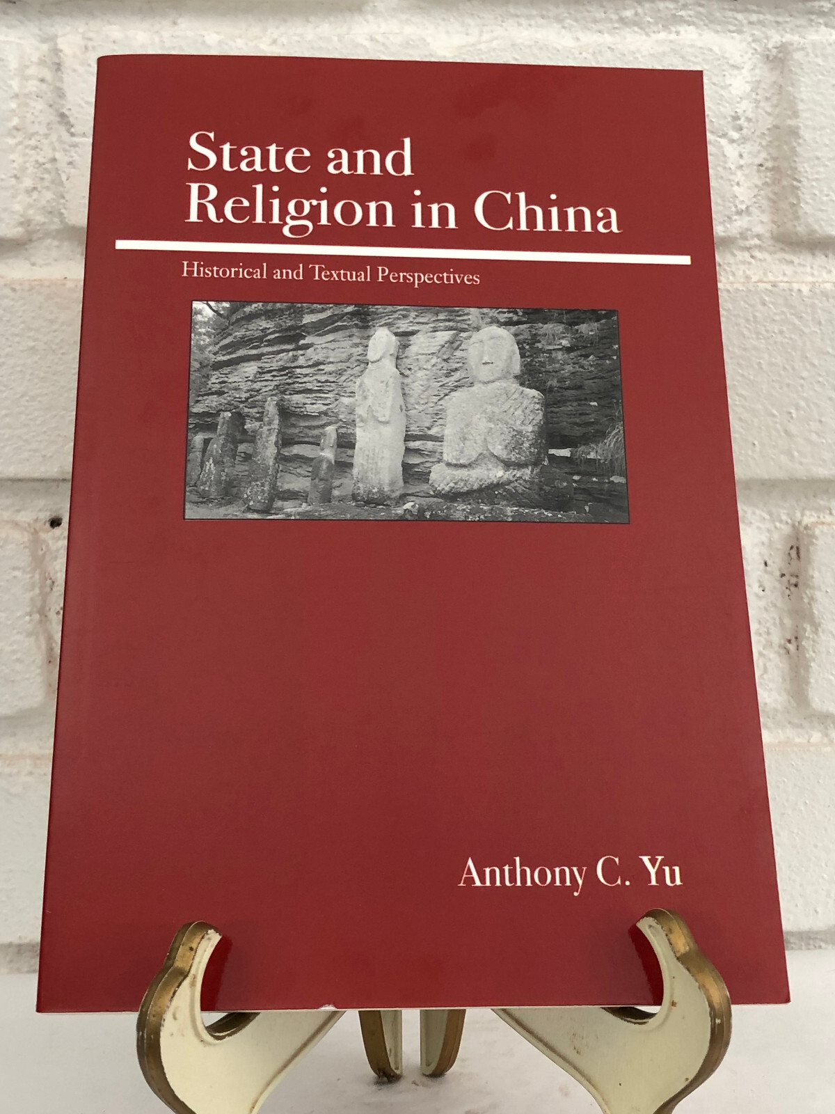 State and Religion in China by Anthony C. Yu (2005, Trade Paperback)