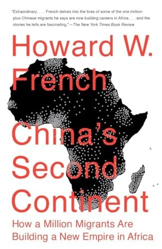 China’s Second Continent: How a Mill… by Howard W. French Paperback / softback