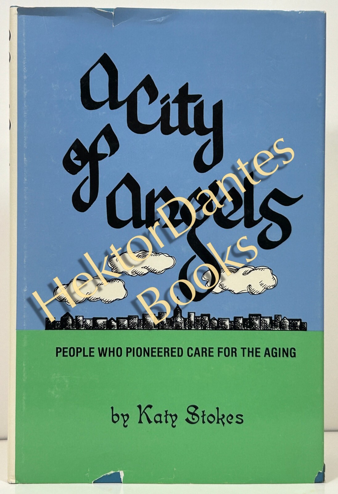 A City of Angels by Katy Stokes (1985 Hardcover)
