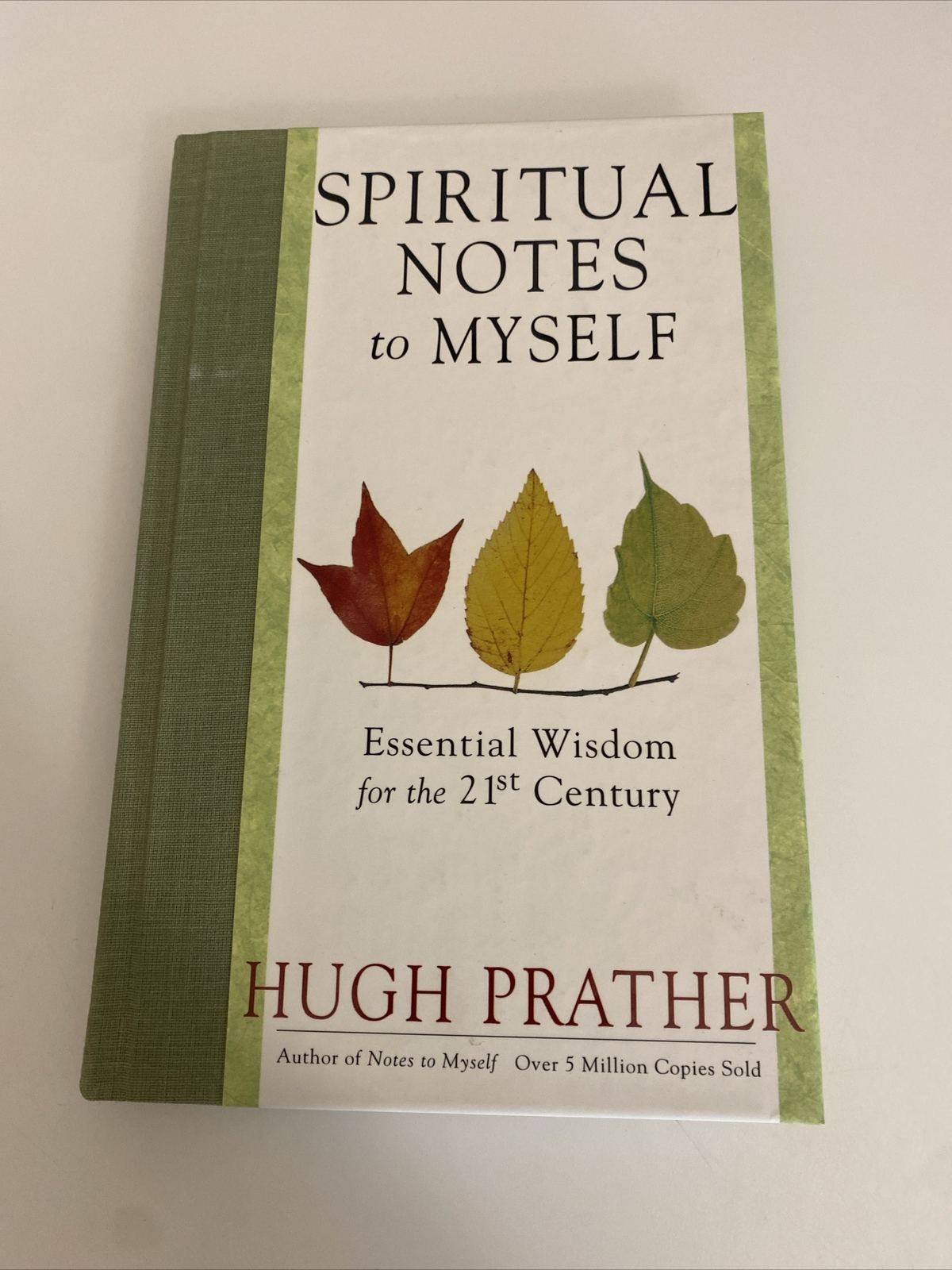 Spiritual Notes to Myself: Essential Wisdom for the 21st Century ab2