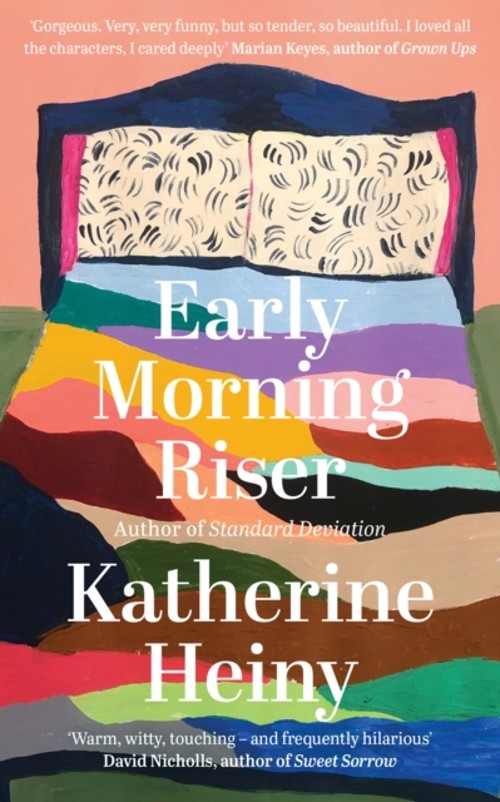 Early Morning Riser Hardcover Katherine Heiny