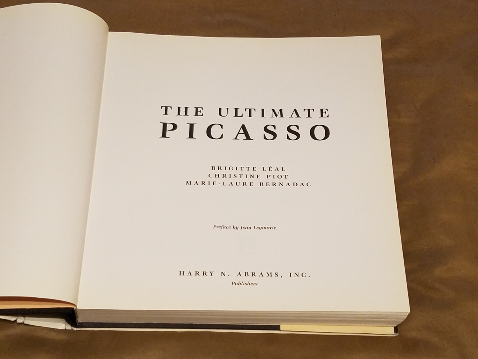 THE ULTIMATE PICASSO – 2000, Harry N. Abrams, HCDJ – Brigitte Leal