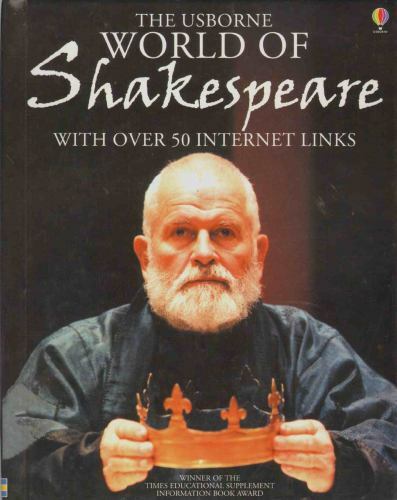 The Usborne World of Shakespeare by Anna Milbourne; Rebecca Treays