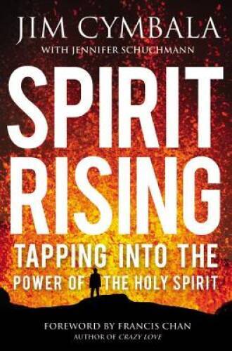 Spirit Rising: Tapping into the Power of the Holy Spirit – Hardcover – VERY GOOD