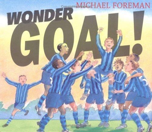 Wonder Goal!, Foreman, Michael, Very Good Book