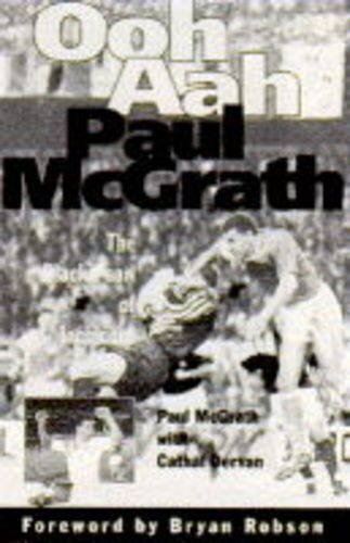 Ooh! Aah! Paul McGrath: The Black Pearl of Inchicore By Paul McG
