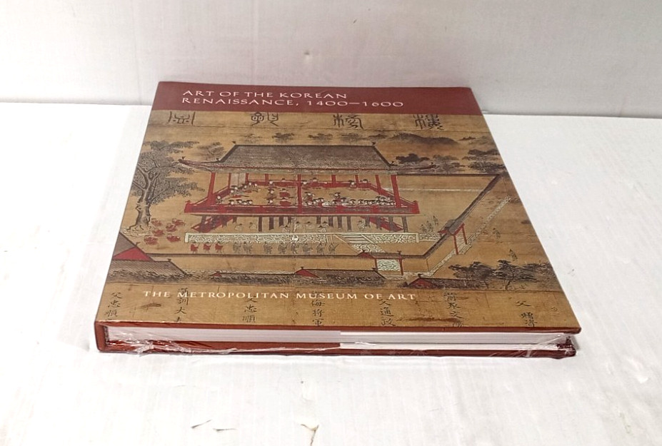 Art of the Korean Renaissance, 1400-1600 – HB – NEW, Sealed