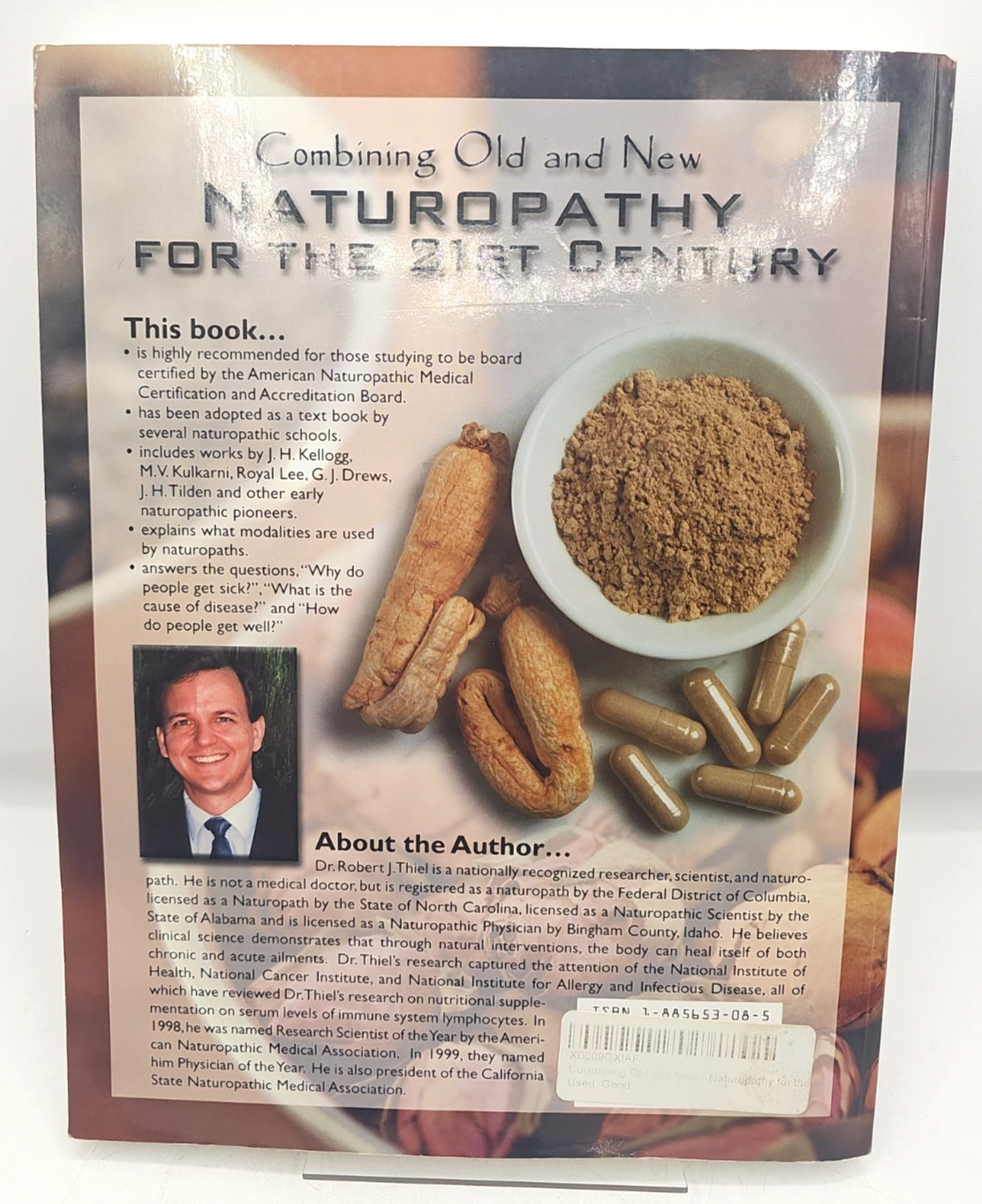 Combining Old And New Naturopathy For The 21st Century Robert J. Thiel PB