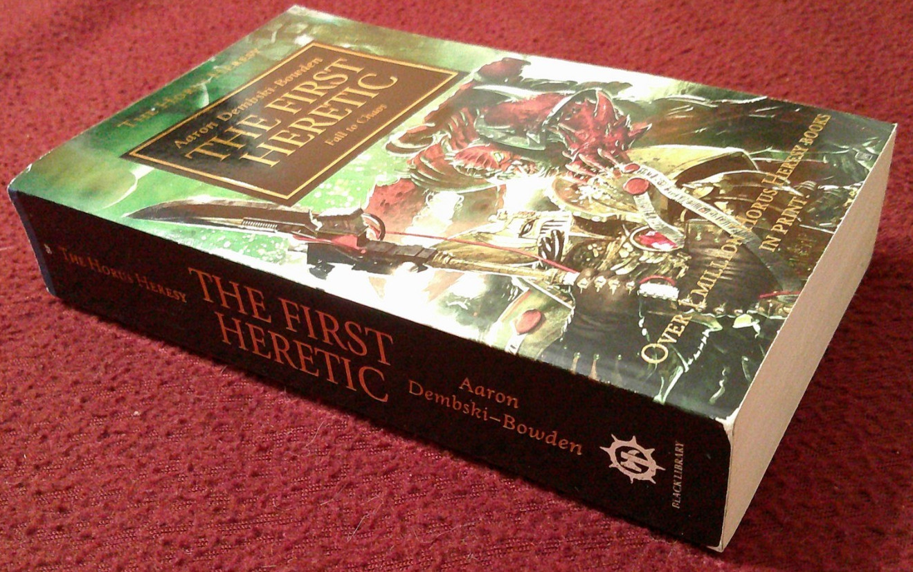 The First Heretic by Aaron Dembski-Bowden (2010, pb) Horus Heresy 14 first print