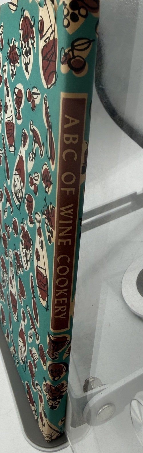 The ABC Of Wine Cookery by The Peter Pauper Press 1957