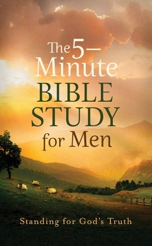 Paul Kent 5-Minute Bible Study for Men: Standing for God’s Truth (Paperback)