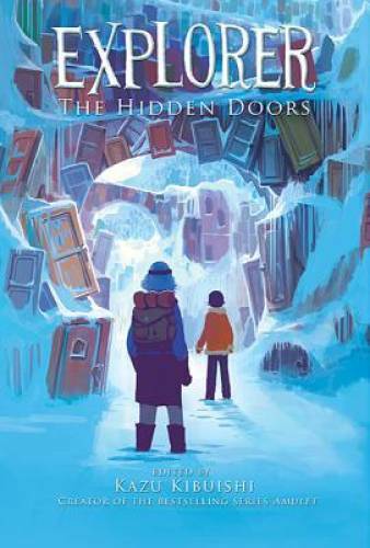 The Hidden Doors (Explorer) – Paperback By Kibuishi, Kazu – GOOD