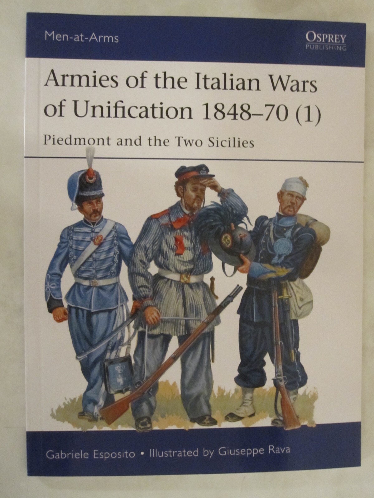 Men-At-Arms 512: Armies of the Italian Wars of Unification 1848-70 (1) :