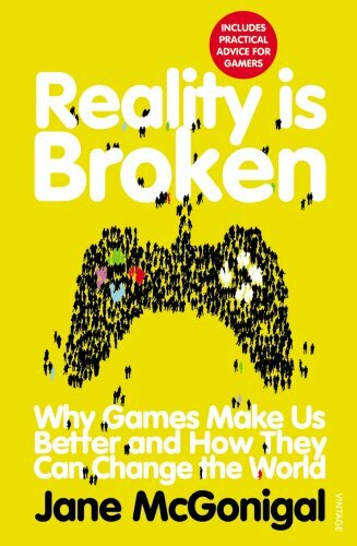 Reality is Broken: Why Games Make Us Better and… by McGonigal, Jane 0099540282