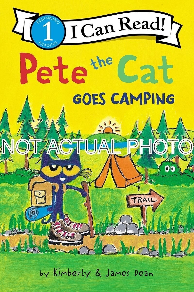 Pete the Cat Goes Camping by James Dean / 2018