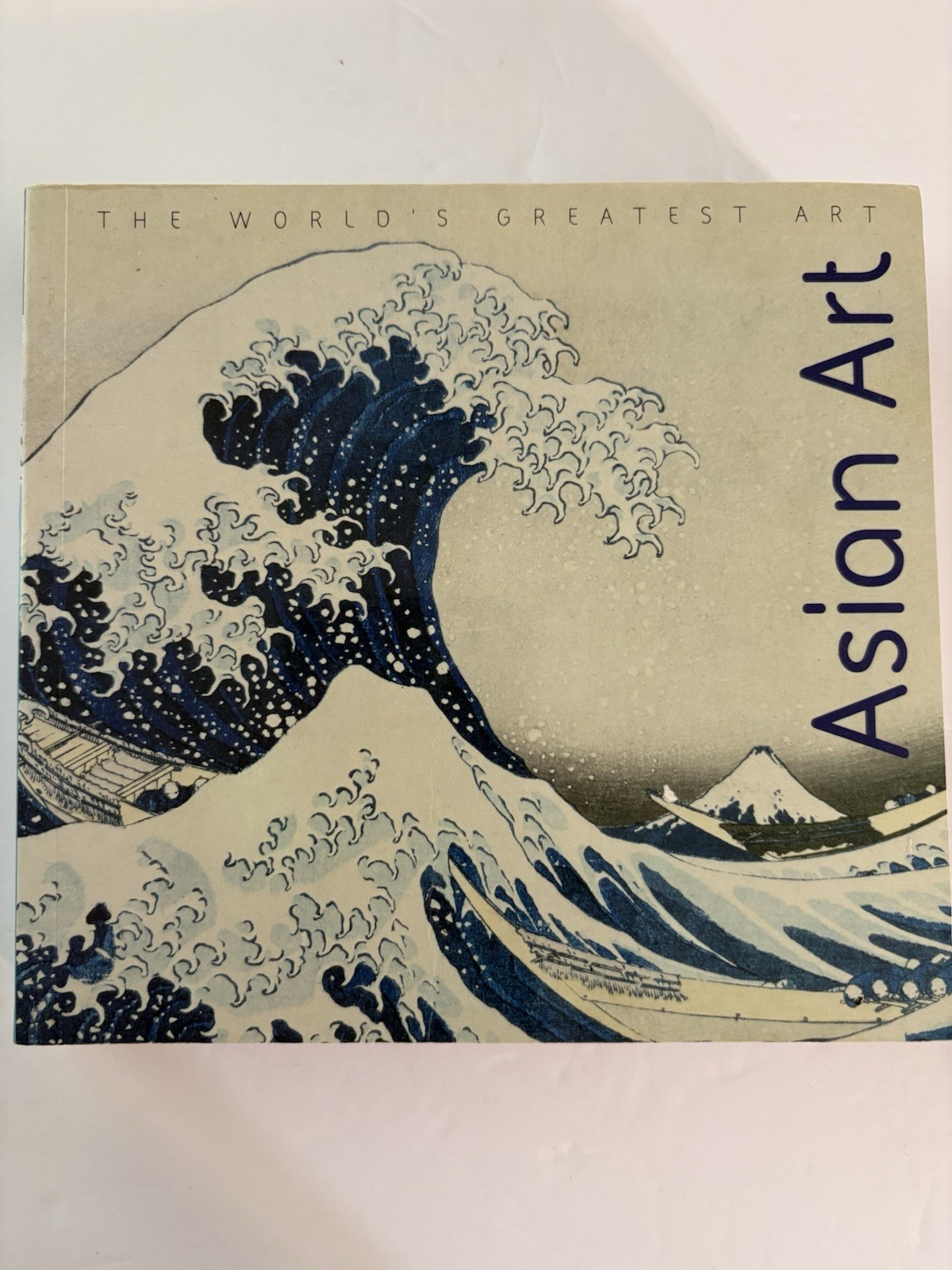 Asian Art The World’s Greatest Art by Michael Kerrigan 2005 Illustrated PB