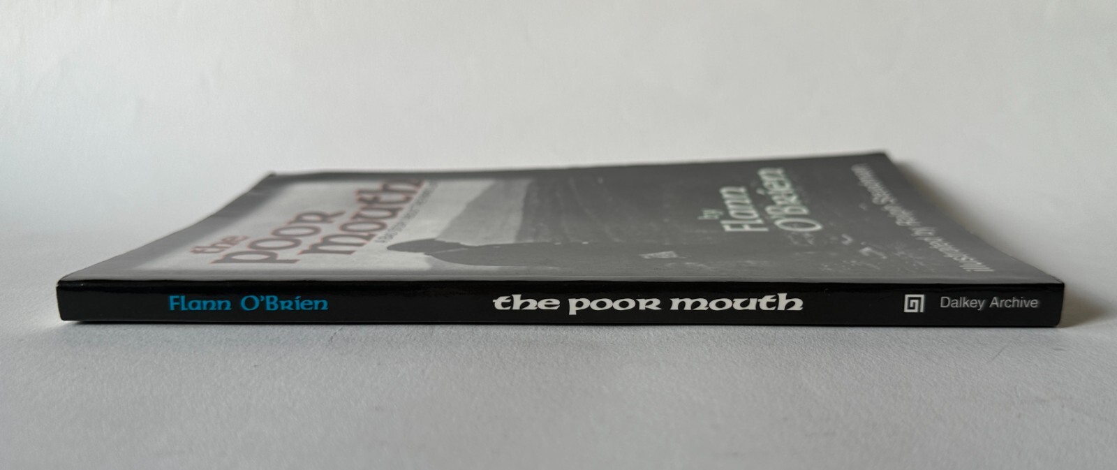 FLANN O’BRIEN The Poor Mouth : Illustrated by RALPH STEADMAN | 1996 Paperback