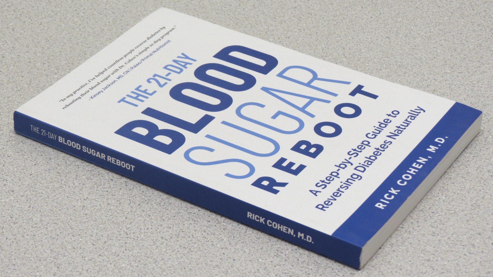 The 21-Day Blood Sugar Reboot -guide to reversing diabetes naturally Rick Cohen