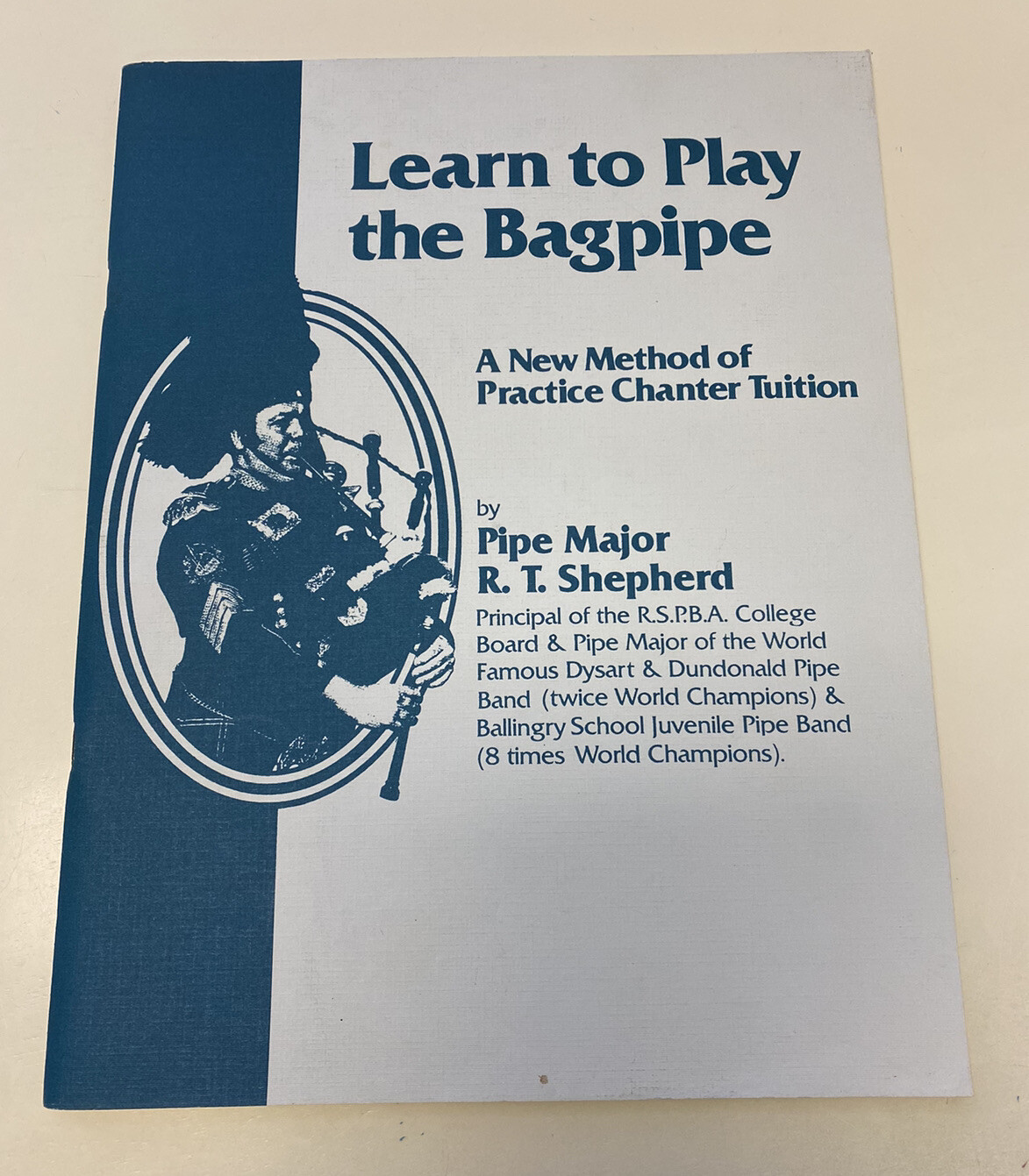 Learn To Play The Bagpipe By R. T. Shepherd 82 Pages