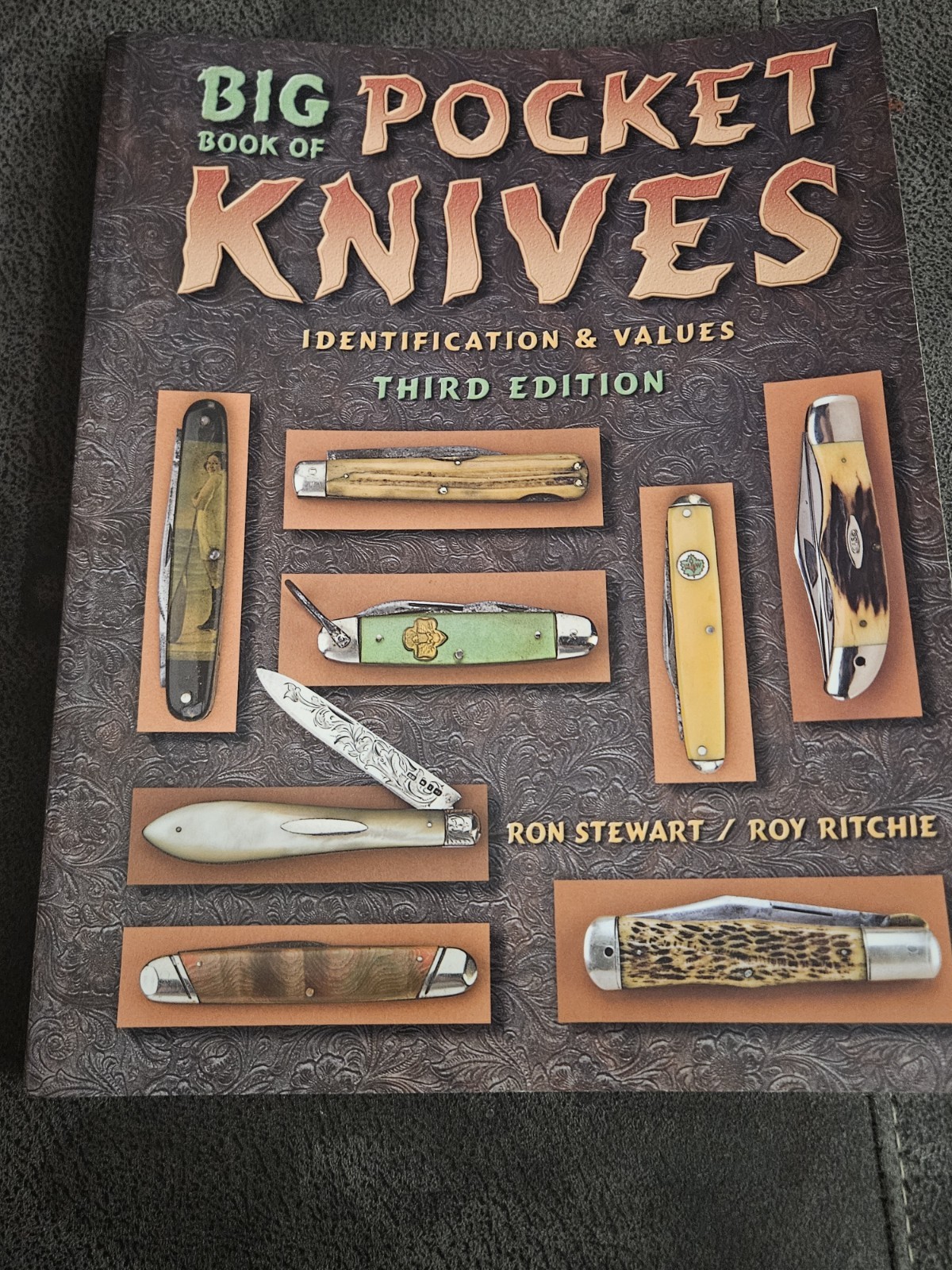 Big Book of Pocket Knives : Identification & Values – pbk Ron Stewart 3rd & 4th