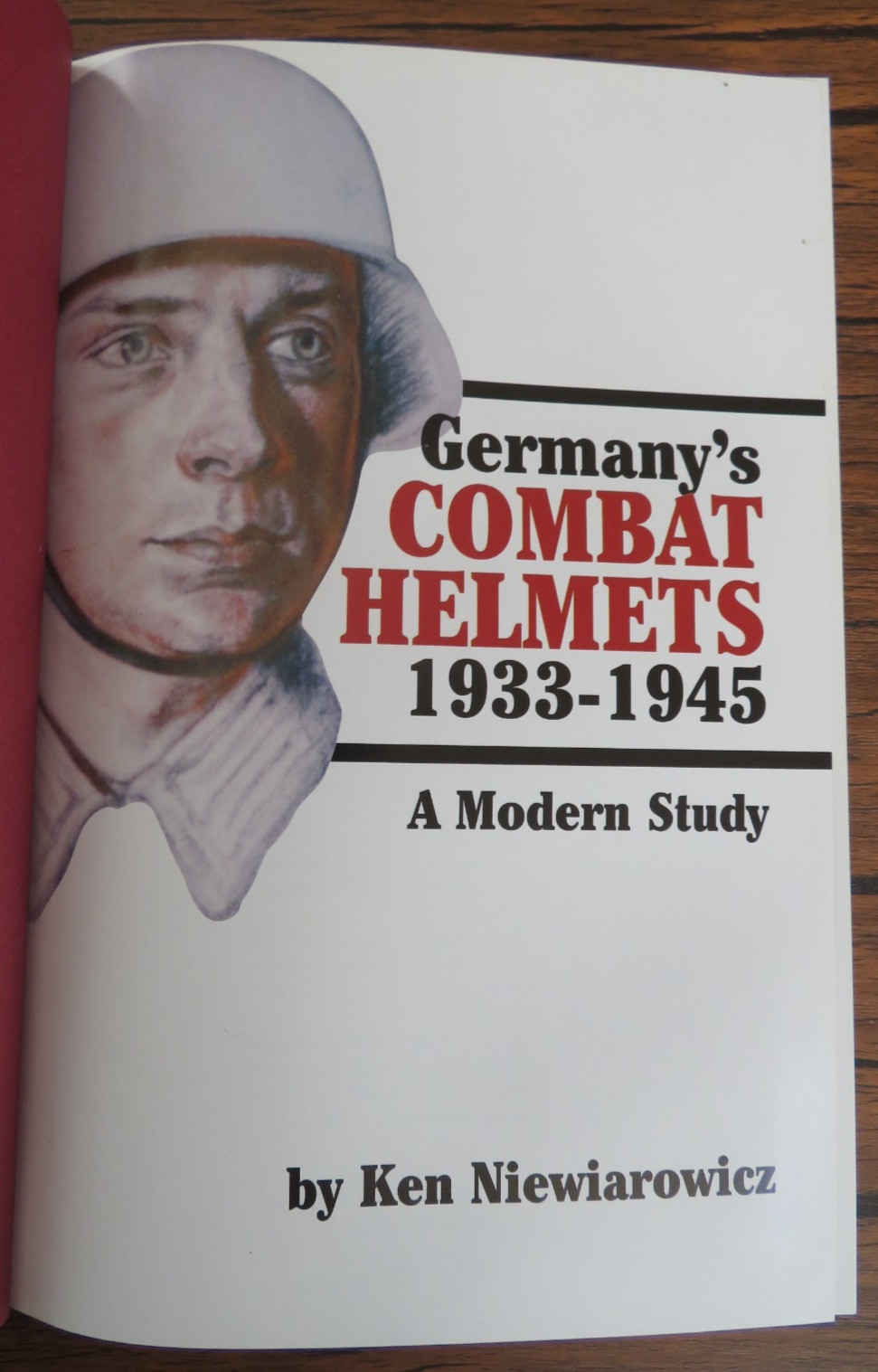 Germany’s Combat Helmets 1933-1945 A Modern Study Ken Niewiarowicz New HC