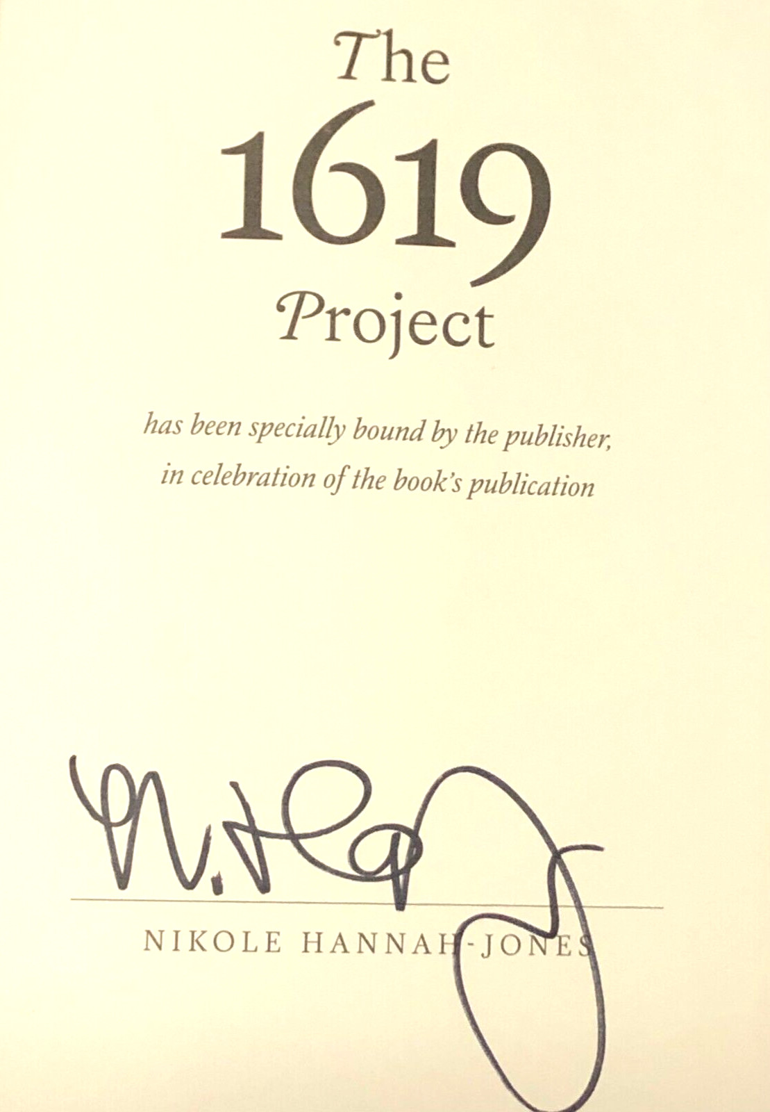 SIGNED The 1619 Project: A New Origin Story by Nikole Hannah-Jones 1st/1st HC