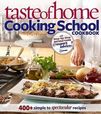 Taste of Home: Cooking School Cookbook: 40- 0898219450, Taste of Home, paperback